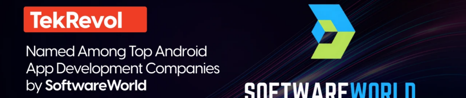TekRevol Named Top Android App Company by SoftwareWorld