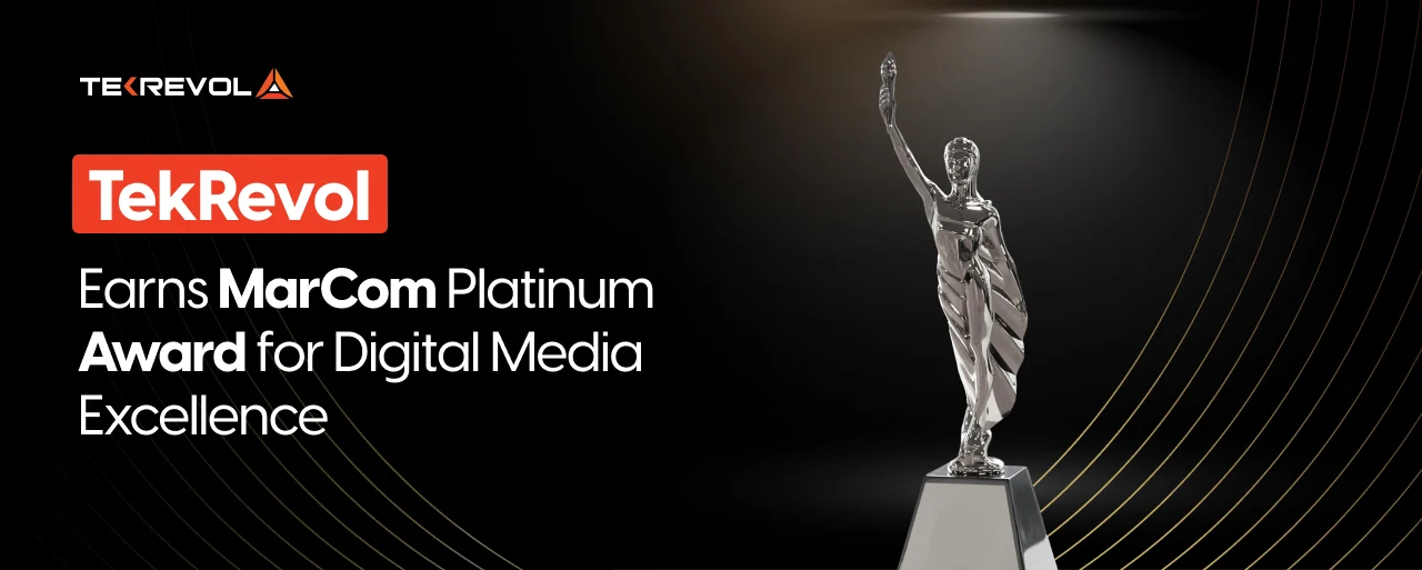 TekRevol Earns MarCom Platinum Award for Digital Media Excellence