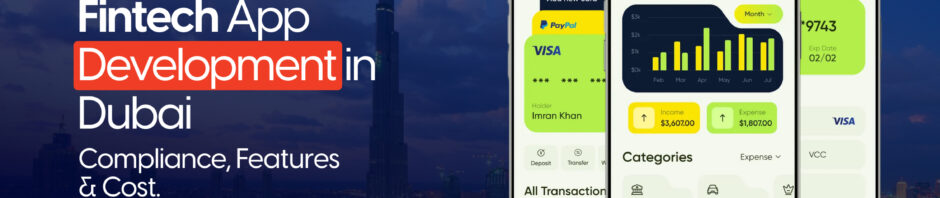 Fintech App Development in Dubai: Compliance, Features & Cost [2026]